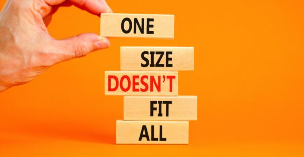 One size doesnt fit all