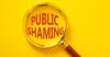 Public shaming