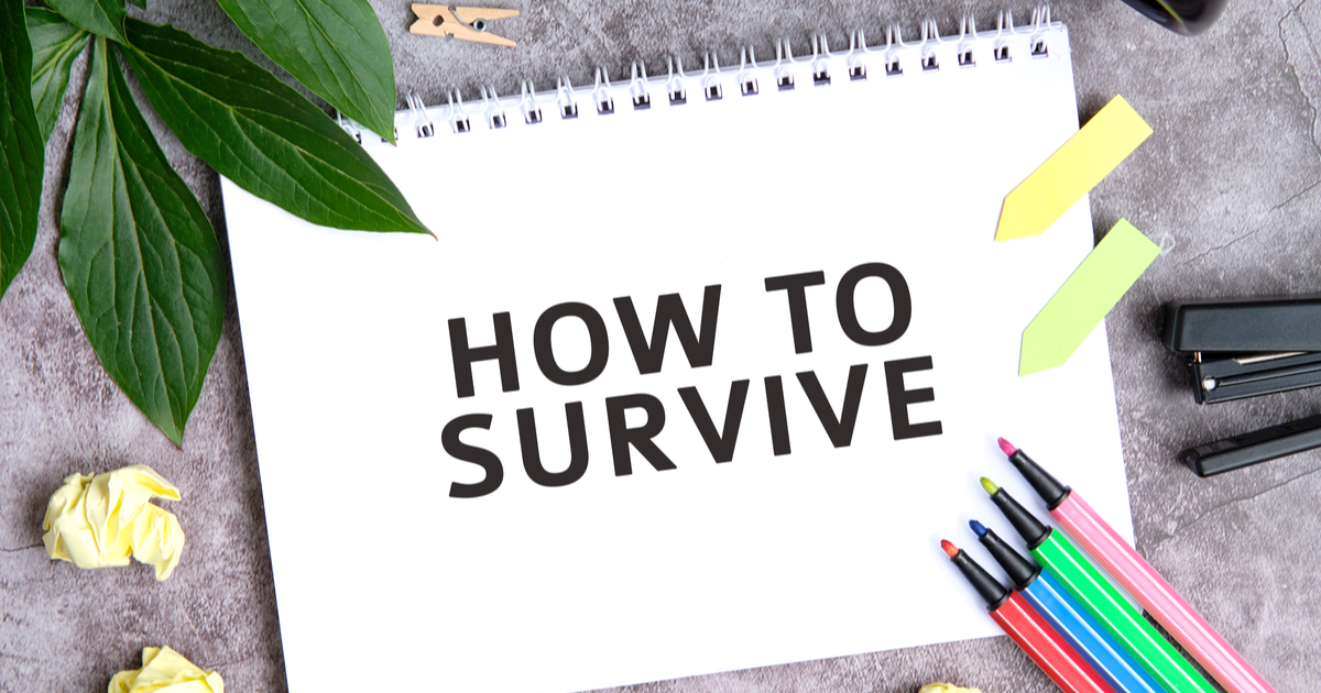 How to survive